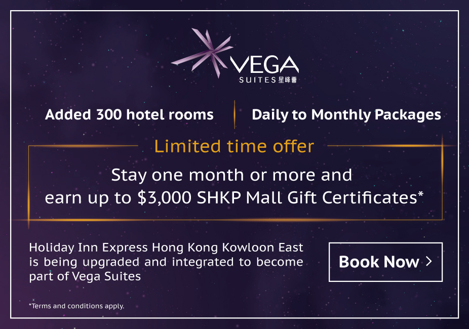 Vega Suites by SHKP, introducing our new hotel-style daily rental service